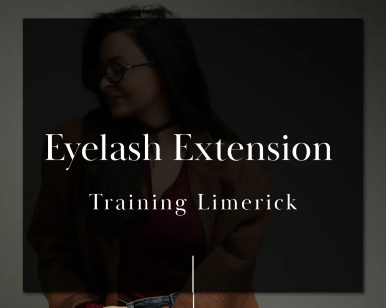 Eyelash Extension Training Limerick